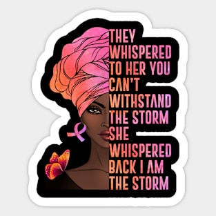 I'm The Storm Black Women Breast Cancer Warrior Pink Ribbon Sticker